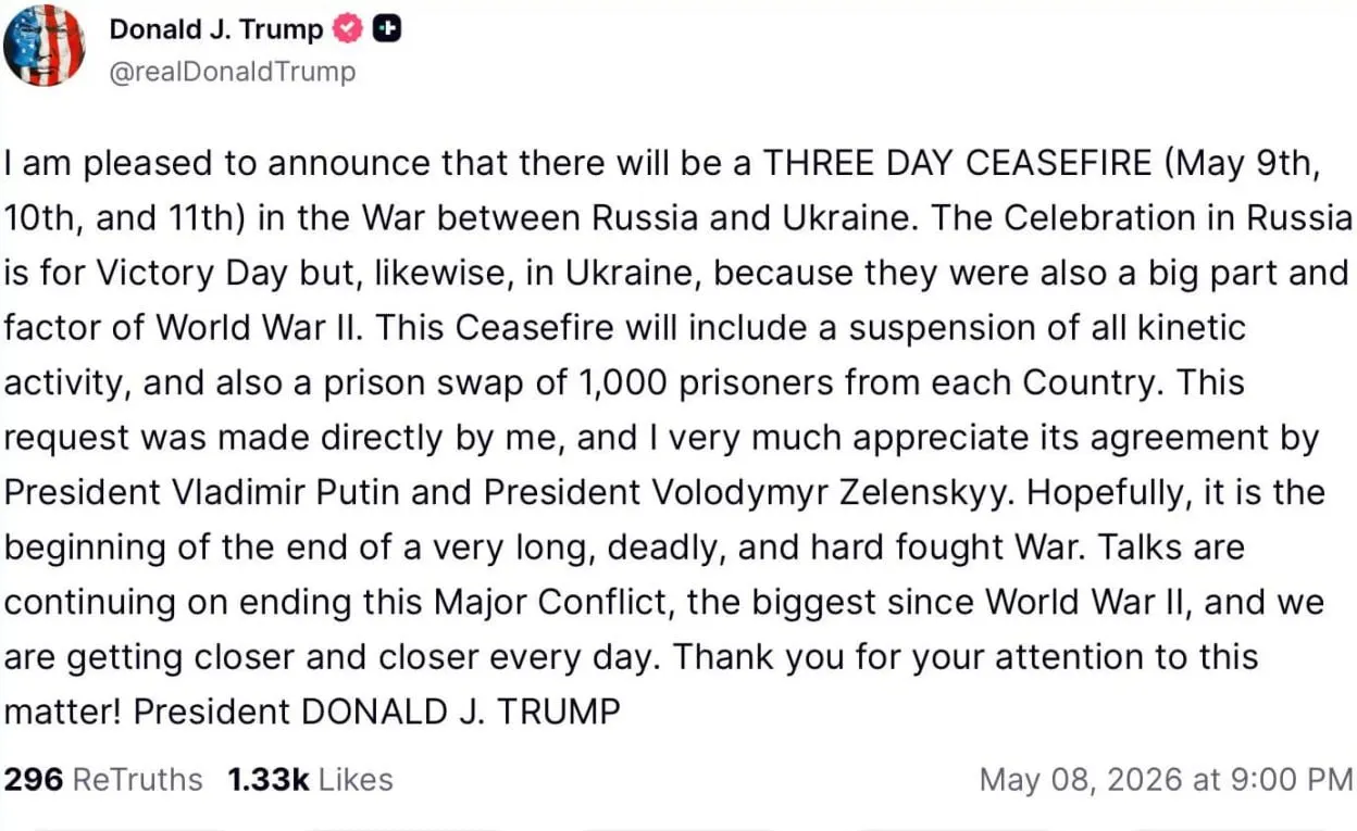 По словам экс-президента США, он предложил перемирие на 9–11 мая, якобы с согласия лидеров обеих стран; предполагается приостановка боевых действий и обмен по 1 000 пленных с каждой стороны. Заявление требует подтверждения официальных источников.